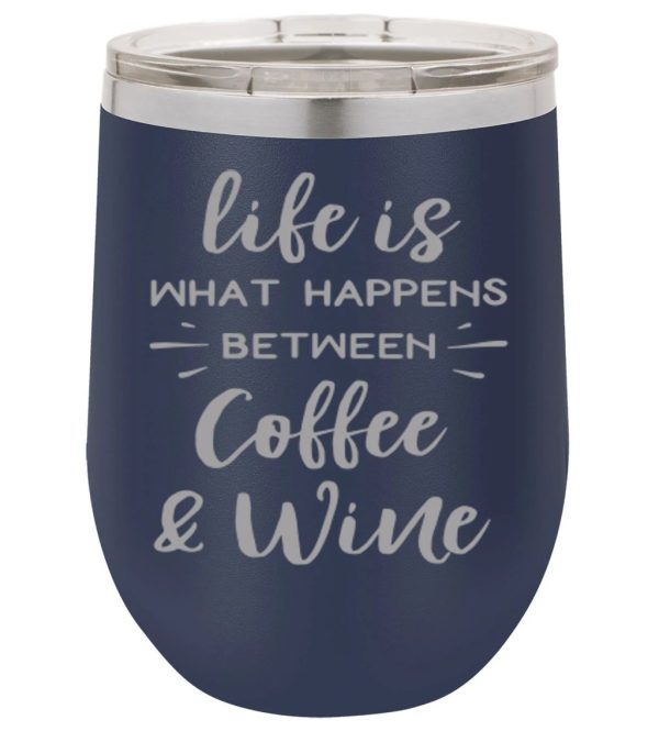 Wine Tumbler - Life Between Coffee & Wine